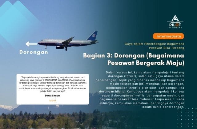 Bagian 3 Dorongan (Bagaimana Pesawat Bergerak Maju)